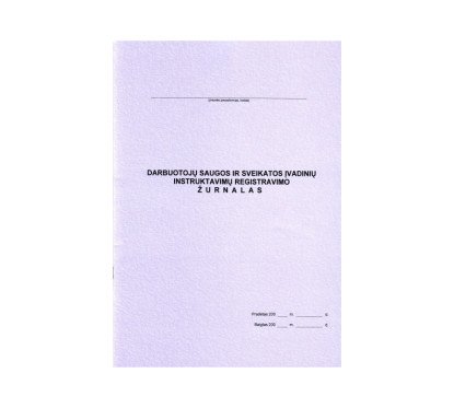 Darbuotojų saugos ir sveikatos įvadinių instruktavimų registracijos žurnalas