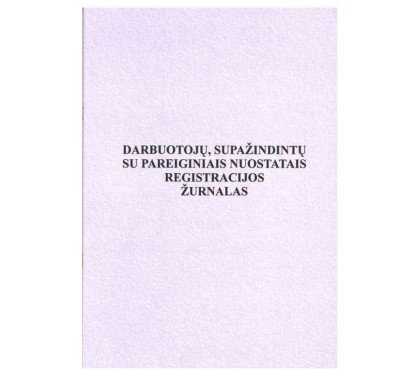 Darbuotojų supažindintų su pareiginiais nuostatais registravimo žurnalas