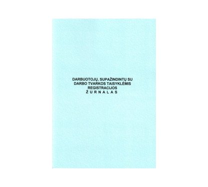 Darbuotojų supažindintų su darbo tvarkos taisykėmis registravimo žurnalas